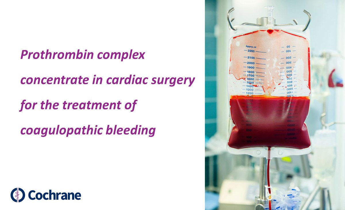 CochraneNursing's tweet photo. Compared with standard care (fresh frozen #plasma), #prothrombin complex concentrates reduce #RBC transfusion rates in patients who experience #bleeding issues after #heart surgery. Check out the evidence from @CochraneLibrary 👉https://t.co/VW575p3l8e @CochraneNursing https://t.co/fo3OlG46iS