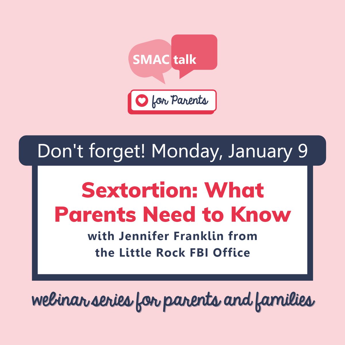 Don't forget! Sign up at smactalk.info/parent-webinars and join the DESE Office of Research &amp; Technology and Jennifer Franklin from the Little Rock FBI Office to learn what parents need to know about sextortion. Let us help you start these conversations with your student! #SMACtalkAR