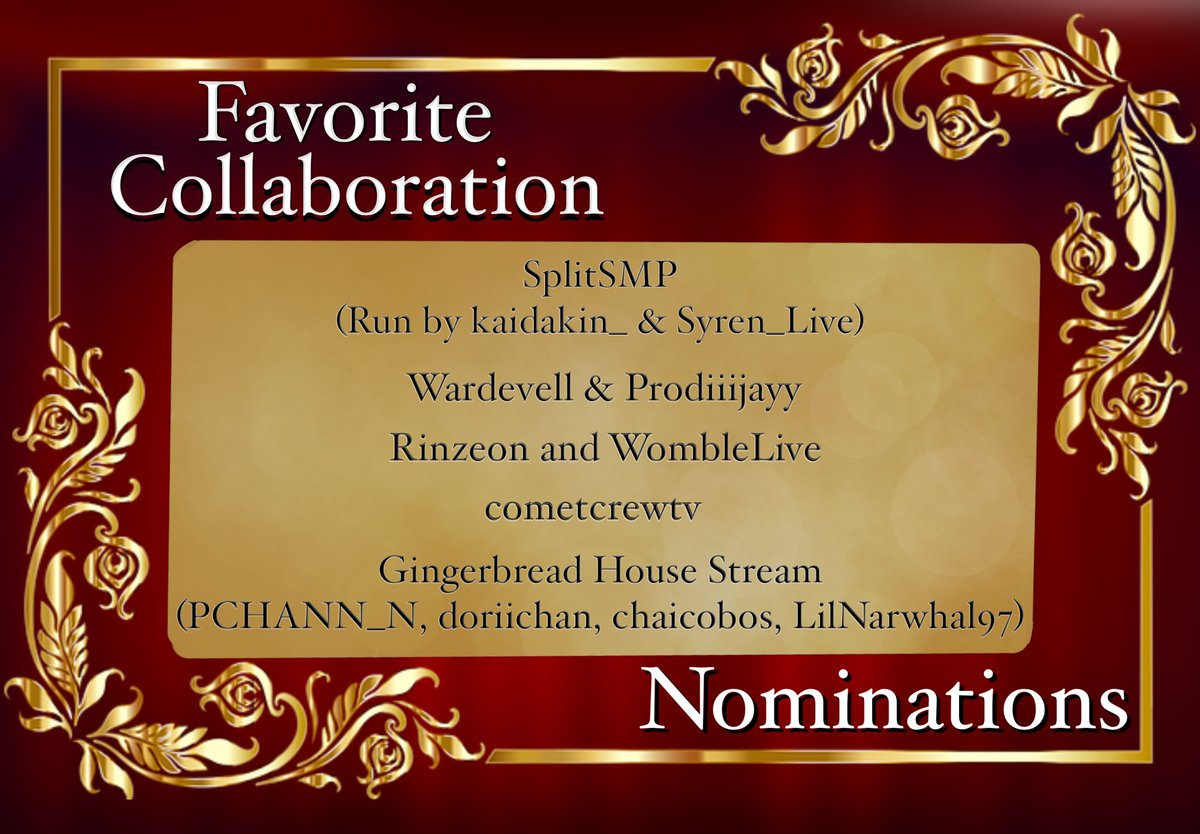 womblelive's tweet photo. FAVORITE COLLABORATION NOMINEES
> the SplitSMP run by @kaidakin &amp; @SyrenLive 
> @wardevel &amp; @itsprodijayy 
> @RinzeonLive &amp; @womblelive 
> @cometcrewtv 
> Gingerbread House Stream w/ @PCHANN_N, @doriichann, @chaicobos, @LilNarwhal27   

Vote Here! https://t.co/gunBWYT3Rj https://t.co/2PEQzFxRQ9