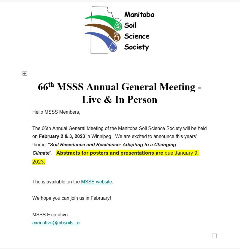 📢"Call for Abstracts" for “66th MSSS Annual General Meeting” February 2-3, 2023 | Live and In person! Holiday Inn Winnipeg South, 1330 Pembina Hwy

Deadline for abstracts submission: January 9, 2023.

Please visit our website (mbsoils.ca) for more details.