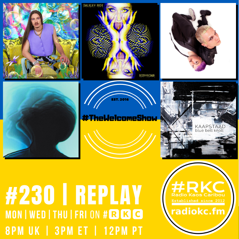 Coming up on #🆁🅺🅲
in #TheWelcomeShow
▂▂▂▂▂▂▂▂▂▂▂▂▂▂
EP #230 | 2022 #REPLAY
▂▂▂▂▂▂▂▂▂▂▂▂▂▂

{ø_ø} x Synesthetic Ivo | Oakley Riot | <a href="/whereislaikka/">Laikka</a> | <a href="/EdouardFerlet/">Edouard Ferlet</a> | <a href="/Kaapstaadz/">Kaapstaad</a> x Tommy Wilén

🆃🆄🅽🅴 📻 radiokc.fm