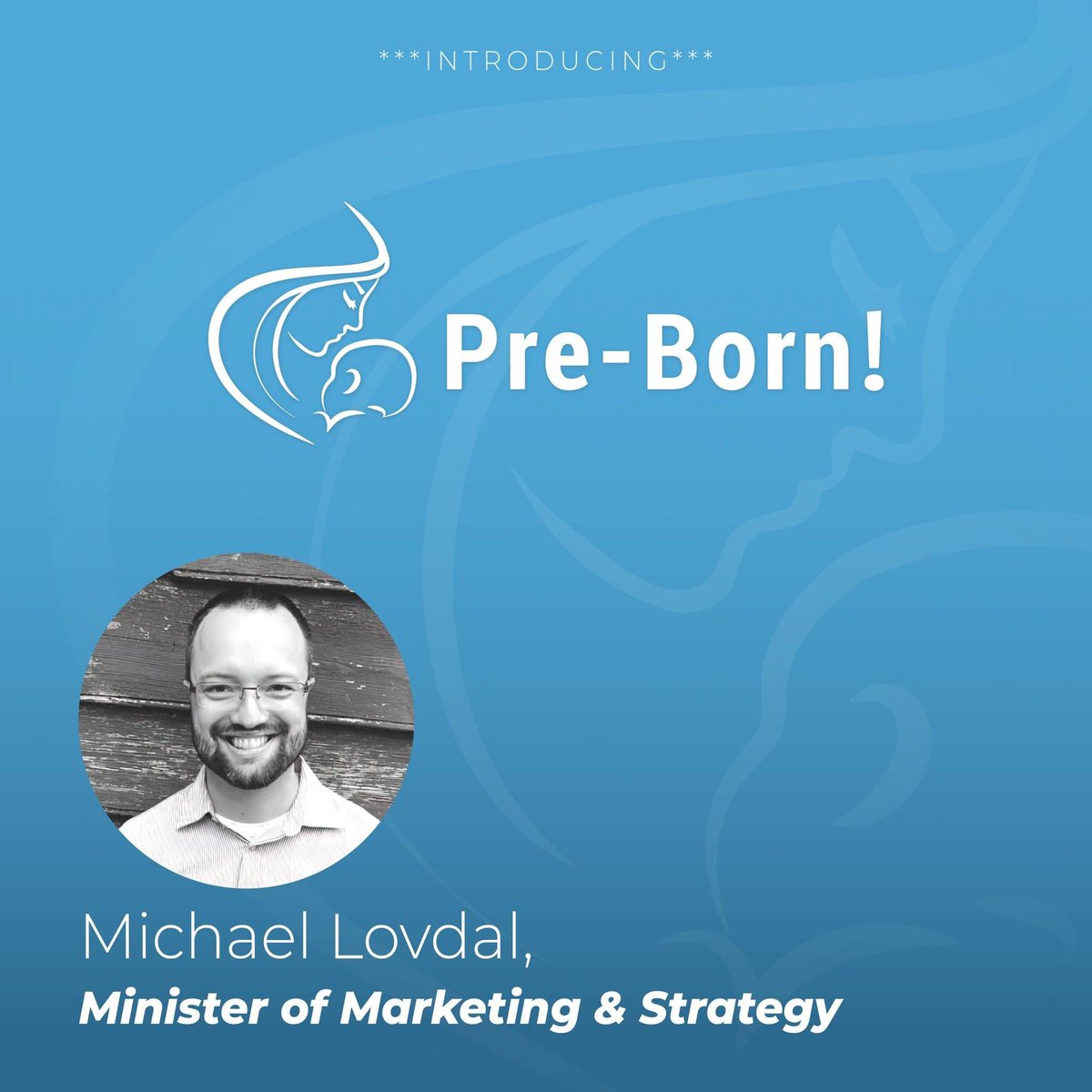 MichaelLovdal's tweet photo. Happy New Year, friends! In the spirit of fresh starts and big changes, I have an announcement:

Effective immediately, I am excited to announce that I have accepted the position of Minister of Marketing &amp; Strategy at @pre_born ! https://t.co/N9ALwE4CHL