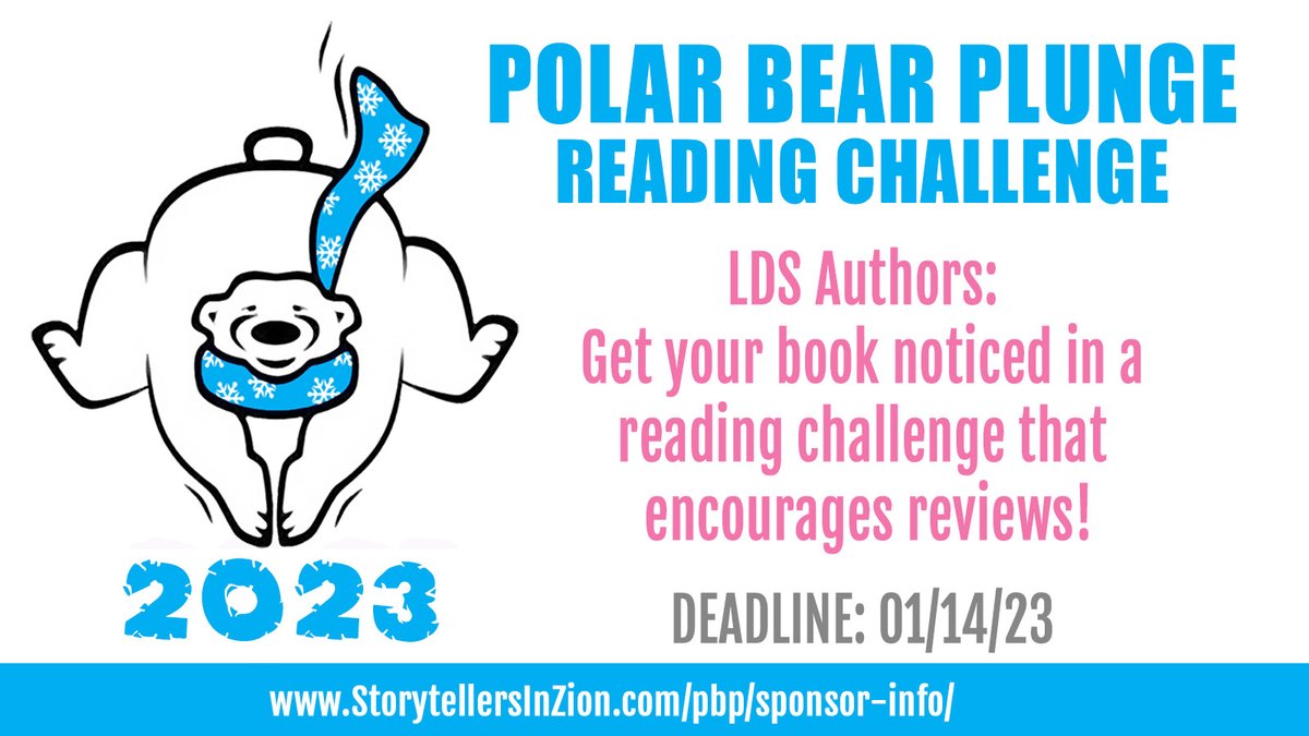 LDS Author Friends: It’s time for my Polar Bear Plunge Reading Challenge. This is a great way to get your novel in front of interested readers. Application deadline: 1/14/23. Challenge runs 1/18-31/23
#readingchallenge #bookpromo #BookBuzz  #sizpbp23
storytellersinzion.com/pbp/sponsor-in…