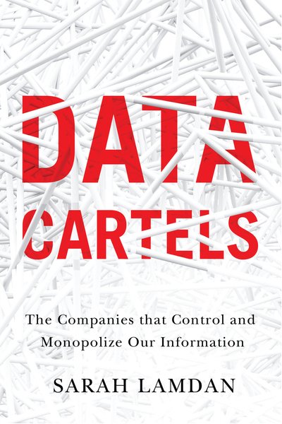 clancynewyork's tweet photo. "Data Cartels: The Companies That Control and Monopolize Our Information" by Sarah Lamdan is out now! Law professor and librarian teaches us about the unregulated underworld of "data cartels." @greenarchives1
https://t.co/nnYi0k4laz https://t.co/ElnDHRIAYW