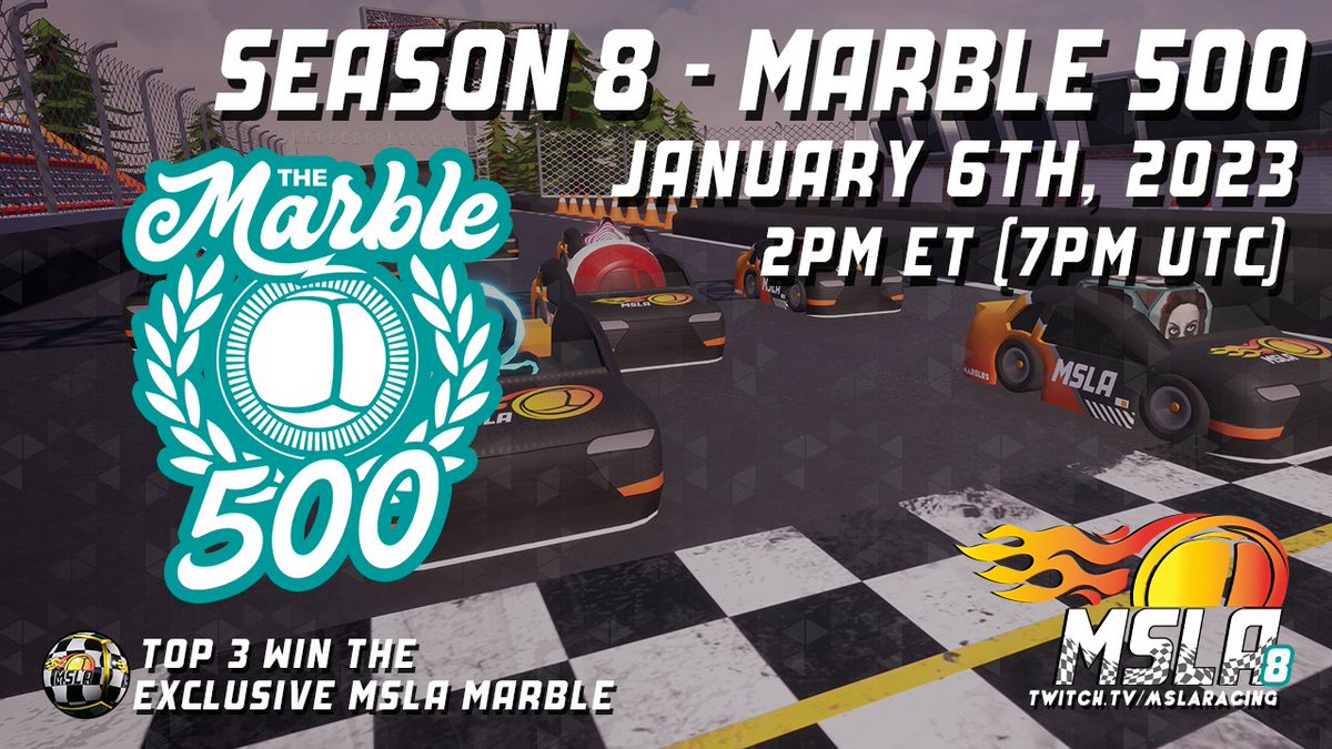 The Superbowl of The MSLA, The Marble 500 is happening on 1/6/23 at 2pm ET! Don't miss the best marble athletes competing for the championship. Watch live on the MSLARacing Twitch channel! Who will win the 1st trophy of the season? #Marble500 #MSLA #MarblesOnStream #Season8