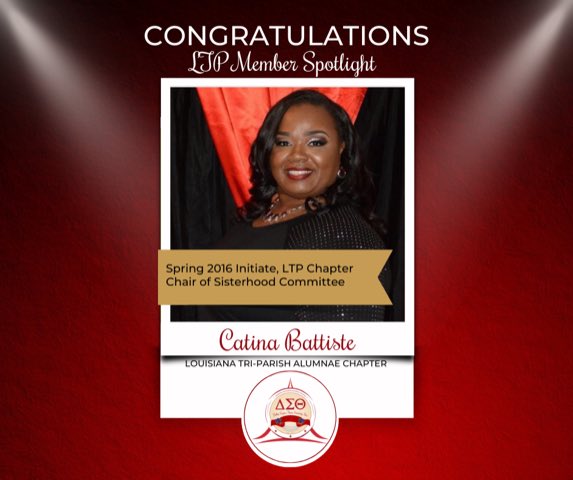 LTPDST's tweet image. Catina Battiste, a Spring 2016 initiate, of the Louisiana Tri-Parish Alumnae Chapter (LTP) is being recognized as one of our Spotlight Sorors of the Month. She is a valuable asset to the LTP!