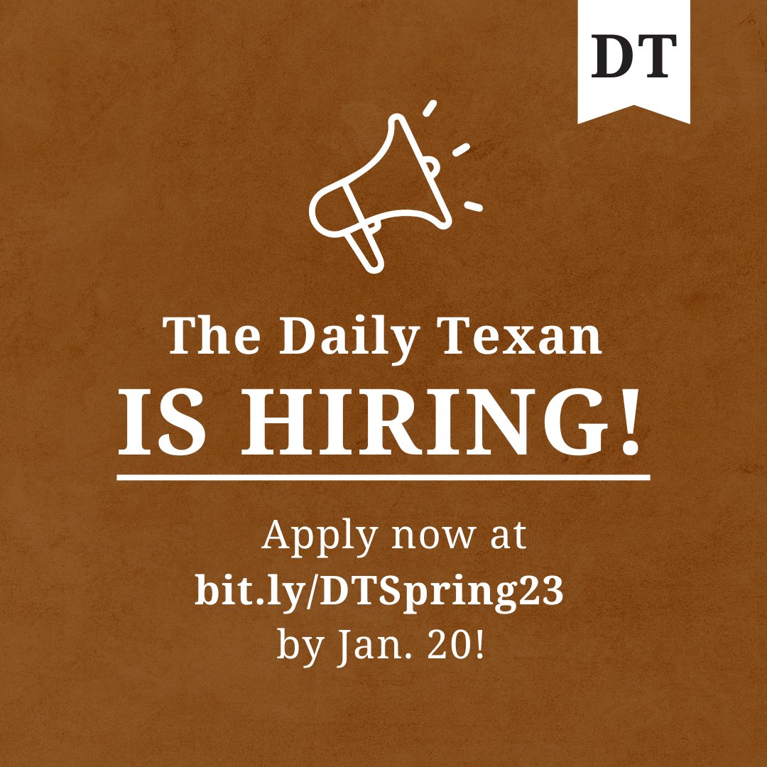 Looking to join us in the basement?

Apply to join <a href="/thedailytexan/">The Daily Texan</a> for the spring! General staff positions are available in all departments, from print to multimedia. 

Fill out the form by Jan. 20 to be considered! 

🔗 bit.ly/DTSpring23