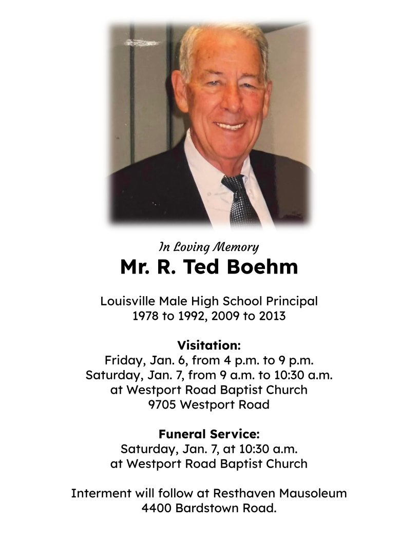 SCPSSuper's tweet photo. This week, we remember Mr. R. Ted Boehm.  

Mr. Boehm served twice as principal of Louisville Male High School.  His leadership, service, and heart will ALWAYS hold a special place at Dear Ole High School.

Please keep his family in your thoughts and prayers. https://t.co/bOdIlSsdEf