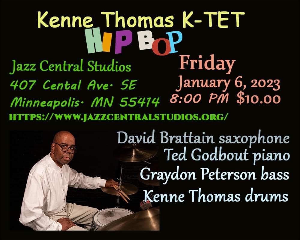 Kenne's tweet photo. Kenne Thomas K-TET 
at Jazz Central
Friday, January 6, 2023 8:00 PM

Sur Vendredi 6 er Janvier, le batteur Kenne Thomas le groupe, K-TET avec David Brattain au saxophone Ted Godbout au piano et Graydon Peterson à la contrebasse! https://t.co/FmmhcoUhc0 https://t.co/G8w3JQ90Z9