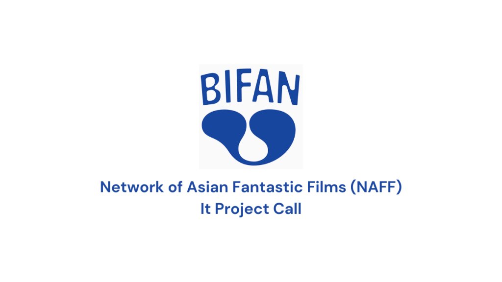 asianfestivals's tweet image. The Network of Asian Fantastic Films (NAFF) Project Market is calling for projects until April 30, 2023 asianfilmfestivals.com/2023/01/02/naf… @BiFanOfficial #callforproject #naff2023 #bifan2023 #bucheon #korea