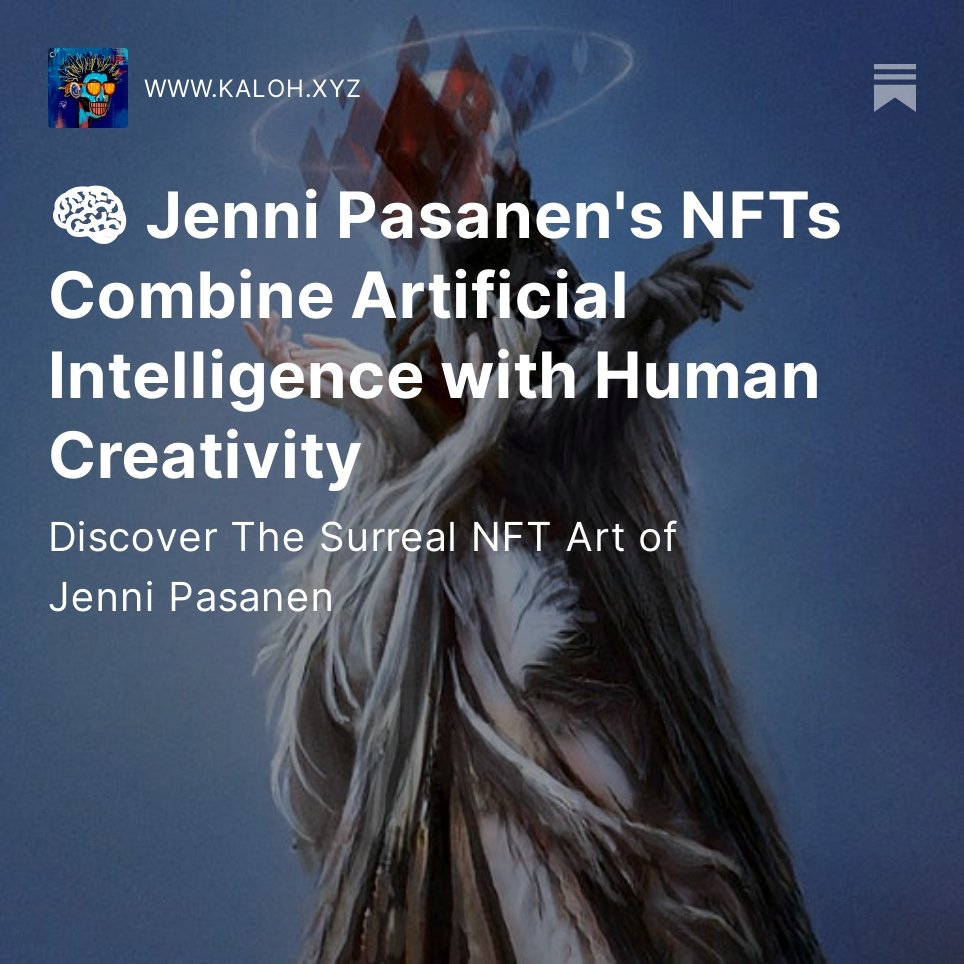 Kaloh_xyz's tweet photo. 🧠 @PasanenJenni's NFTs Combine Artificial Intelligence with Human Creativity

11/24 🧵 https://t.co/k0kigqncJG