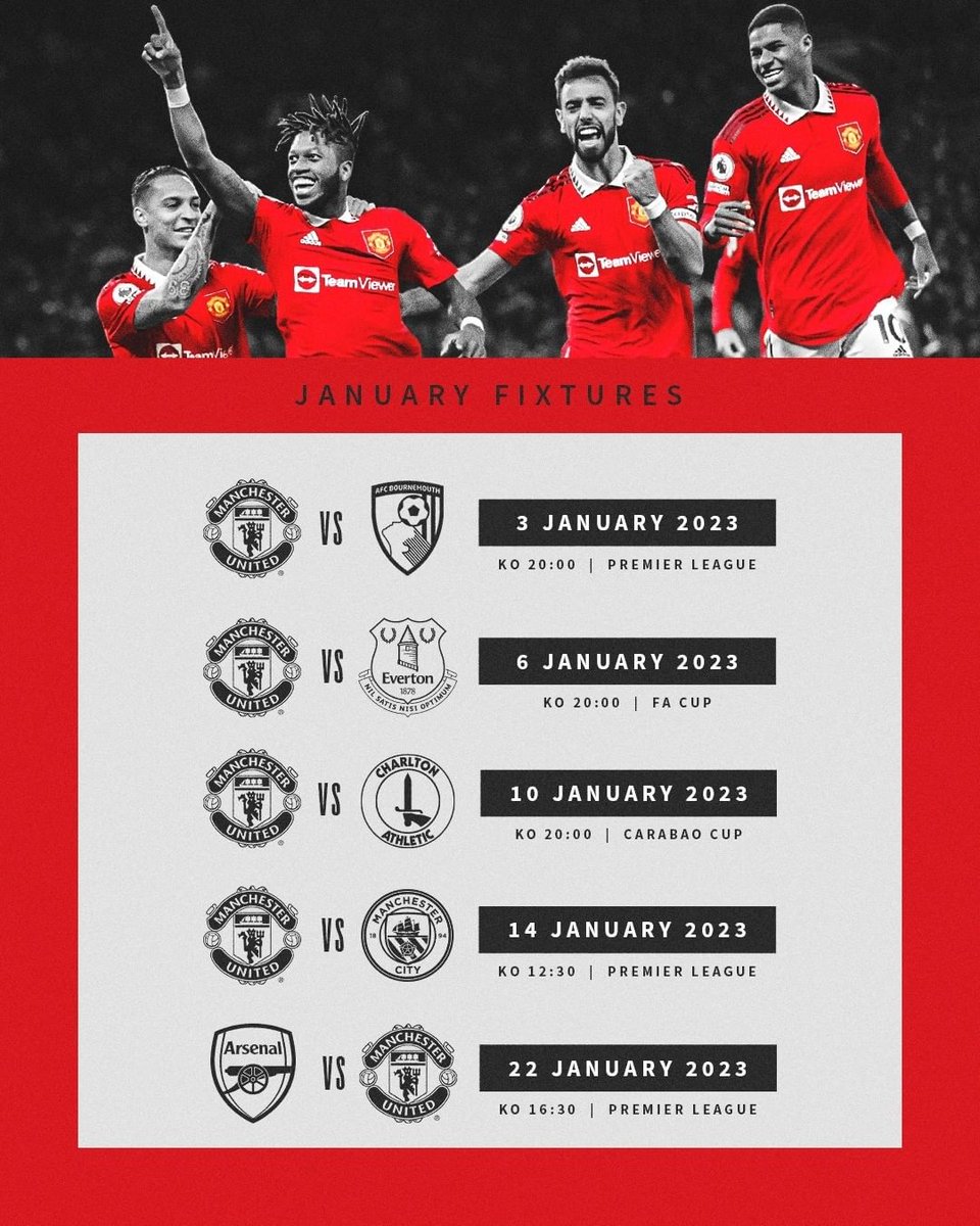 January Fixtures

<a href="/ManUtd/">Manchester United</a> vs <a href="/afcbournemouth/">AFC Bournemouth 🍒</a>
<a href="/premierleague/">Premier League</a> 

<a href="/ManUtd/">Manchester United</a> vs <a href="/Everton/">Everton</a> 
<a href="/EmiratesFACup/">Emirates FA Cup</a> 

<a href="/ManUtd/">Manchester United</a> vs <a href="/CAFCofficial/">Charlton Athletic FC</a> 
<a href="/Carabao_Cup/">Carabao Cup</a> 

<a href="/ManUtd/">Manchester United</a> vs <a href="/ManCity/">Manchester City</a> 
<a href="/premierleague/">Premier League</a> 

<a href="/Arsenal/">Arsenal</a> vs <a href="/ManUtd/">Manchester United</a> 
<a href="/premierleague/">Premier League</a> 

#MUFC #MANUTD #MANCHESTERUNITED