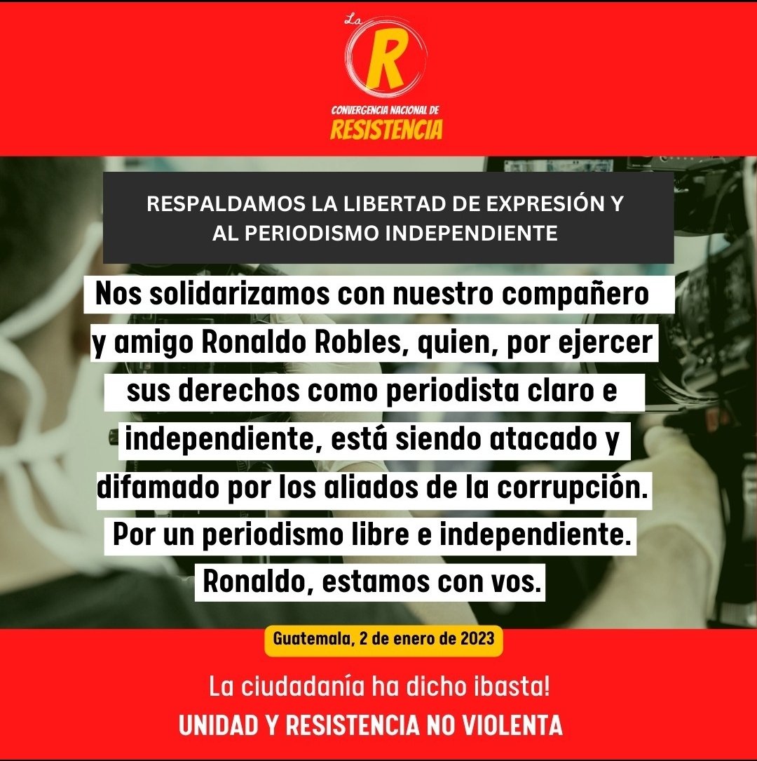 resistencia502's tweet photo. Solidaridad con todos los periodistas y comunicadores que han sido y son víctimas de persecución, ataques, acoso o difamación, de parte de quienes buscan silenciarlos. En este caso nuestra solidaridad con @roblesronaldo. https://t.co/QHmKg8sMRM