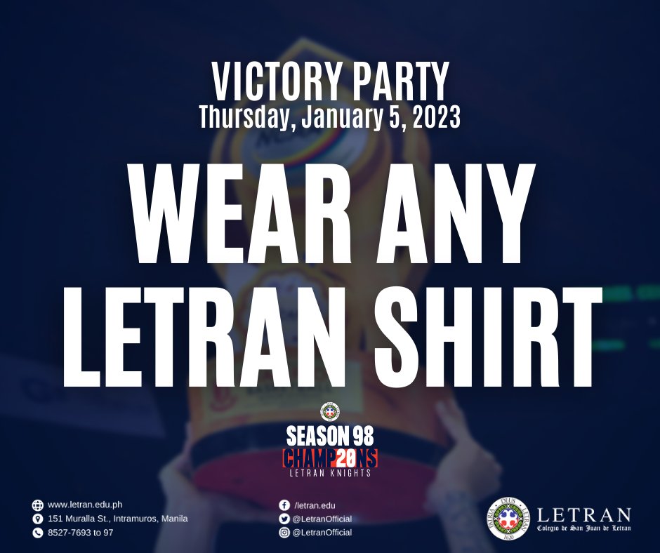 LetranOfficial's tweet photo. It's time to celebrate!

You may wear any LETRAN SHIRT for our Victory Party on Thursday, January 5, 2023.

Show your school spirit and wear your colors proud!

See you there, Letranites!

#20thBanner
#LetranThreePeat
#KnightsForThree
#BELI3VE https://t.co/HfKUrW8xs4