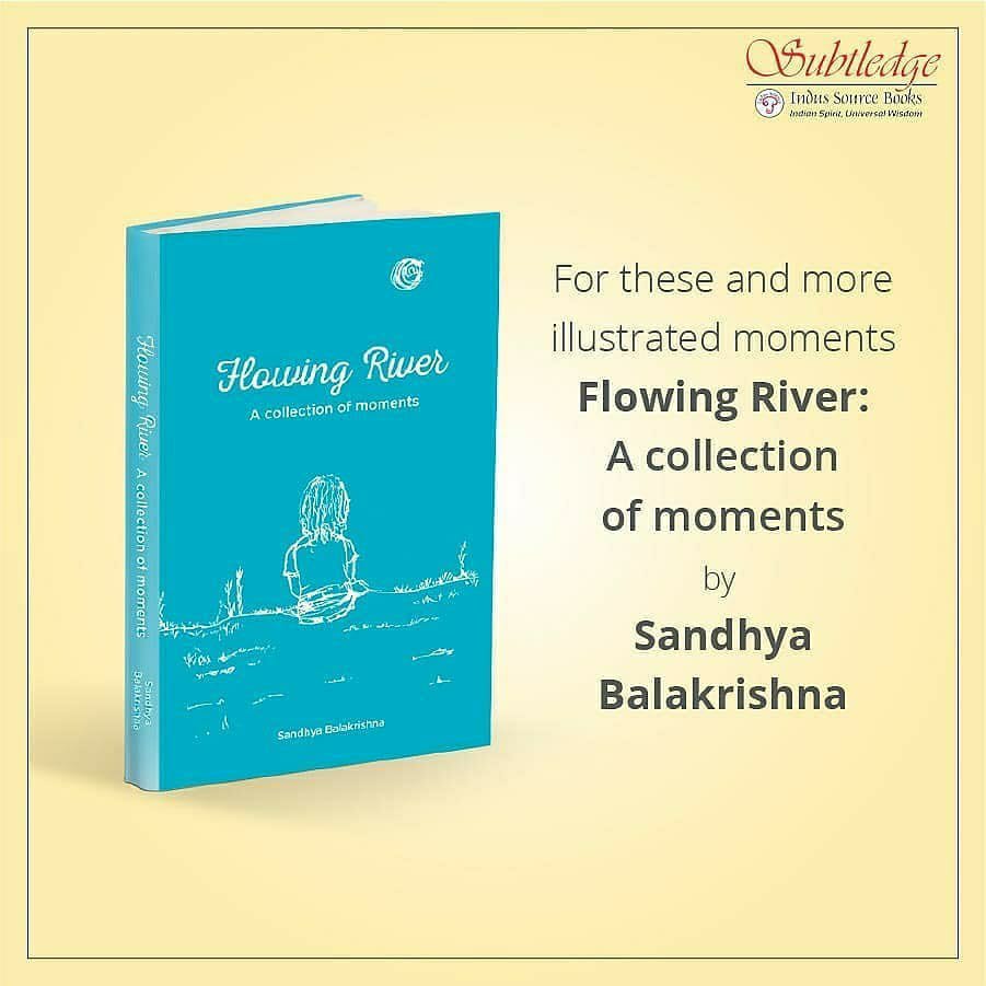 Flowing River: A collection of poems by Sandhya Balakrishna
Download the ebook from

amzn.to/2S9SILu

#indussource #indussourcepublisher #poem #poemoftheday #poems #poemsociety #poet #poetry #poetsofinstagram #writer #writersofinstagram #quote #instapoem #instapoetry