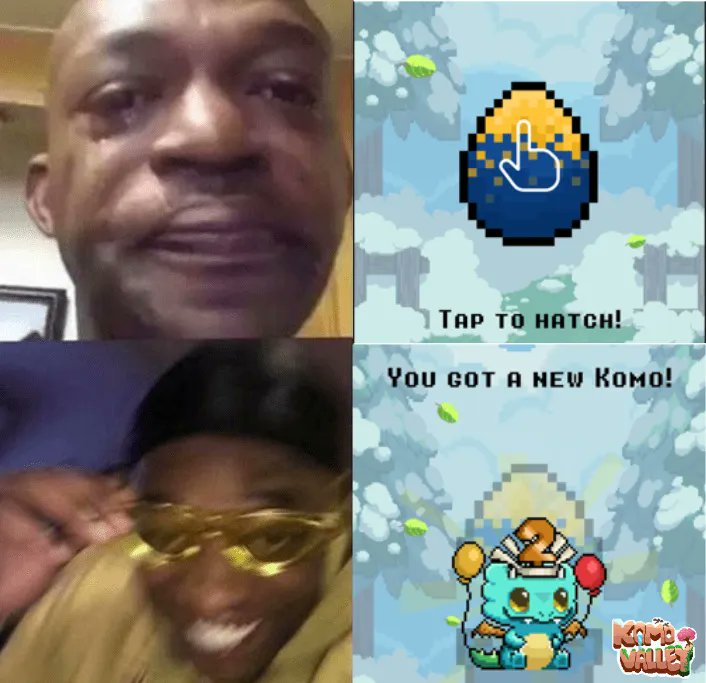 Ethlas_Official's tweet photo. When you've pressed explore over a thousand times and your New Year's Komo finally hatches 👀 

(The struggle is real 😢) 

Play Now: https://t.co/EMMCYO7Pqn 

#KomoValley #Ethlas #MobileGames #Memes #IOS #Android https://t.co/cb4x1POu2Q