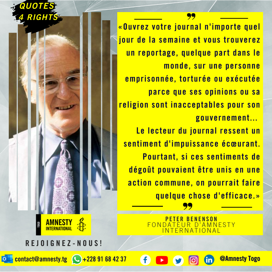 AmnestyTogo's tweet photo. C'est sur cette déclaration de Peter Benenson, fondateur d'Amnesty International que nous vous souhaitons une excellente semaine.

#AmnestyInternational #AmnestyTogo #StandUp4HumanRights https://t.co/KSfKKdiTie