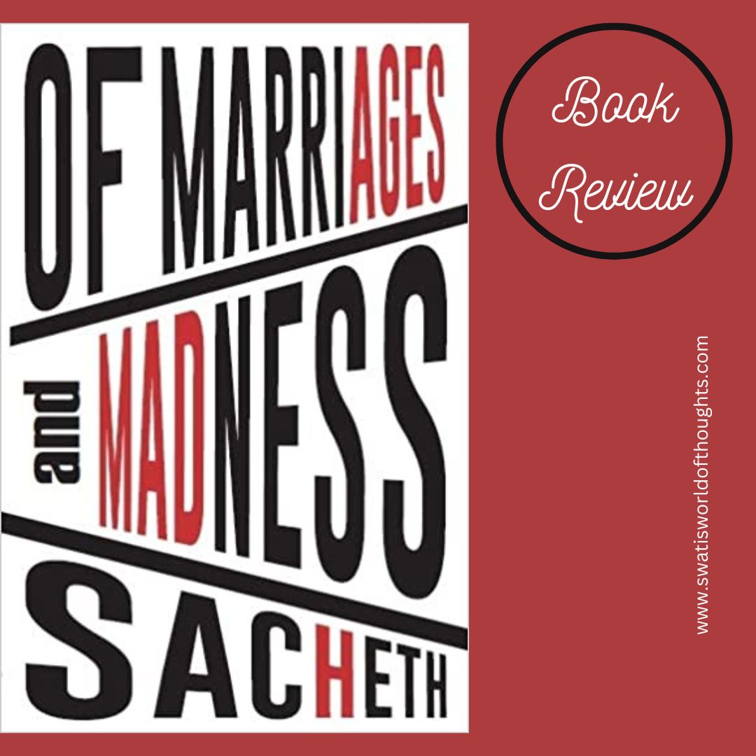 swatimathur1701's tweet photo. Swati's World of Thoughts: OF Marriages and Madness by Sacheth - Book Review https://t.co/YuDs8PUiGn #SwatiMathurWrites via @swatimathur1701 @blogchatter @Writenlive1 #BookReview https://t.co/fyjjz7ezFr