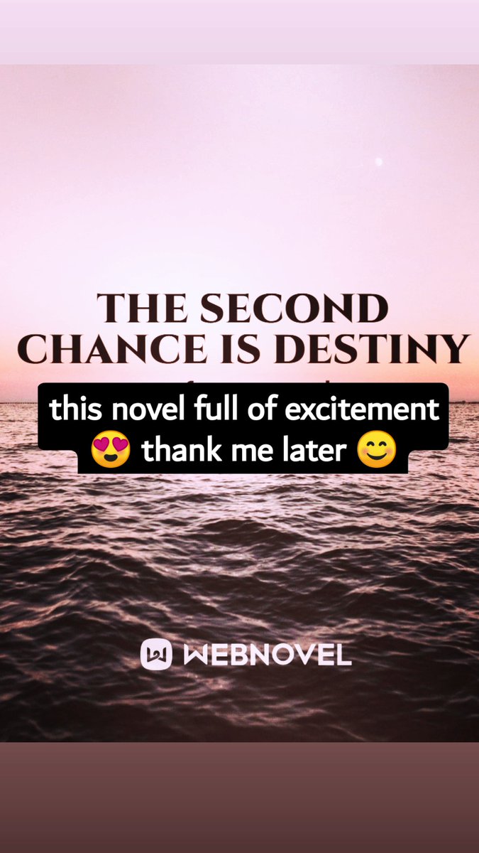 m.webnovel.com/book/the-secon…     😍😍it's interesting book 📖 online free reading 
#
#readers #readabook #readeveryday #readytowear #readerscommunity #readingtime #readmoreromance #webnovel #was #readmore