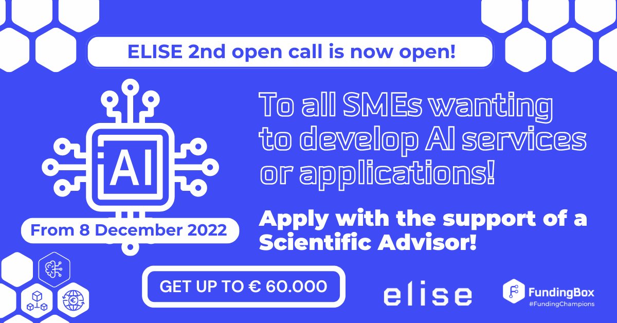 FundingBox's tweet image. The artificial intelligence revolution is underway!
ELISE 2nd open call is now open ! 
🤑 Get up to € 60.000 
🕐 Until 16 February 2023 at 13:00 CET 
👉🏼 Apply now: bit.ly/3OQVWQB
👉🏼 Join our webinar: bit.ly/3uWoK15
#Horizon2020 #AI #AIforSME #FundingChampions