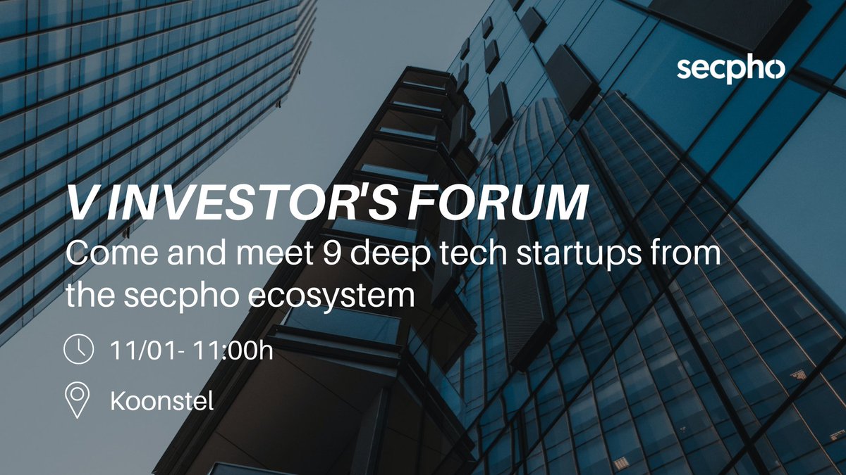 V Secpho Investor's Forum 🔊🔊🔊🔊 With9️⃣deep tech #startups looking for private funding 💰 ☑ Addressed to investors and VC 📝Registration: lnkd.in/d_w9QbGK 📅 11/01/23 🕚 11:00 CET