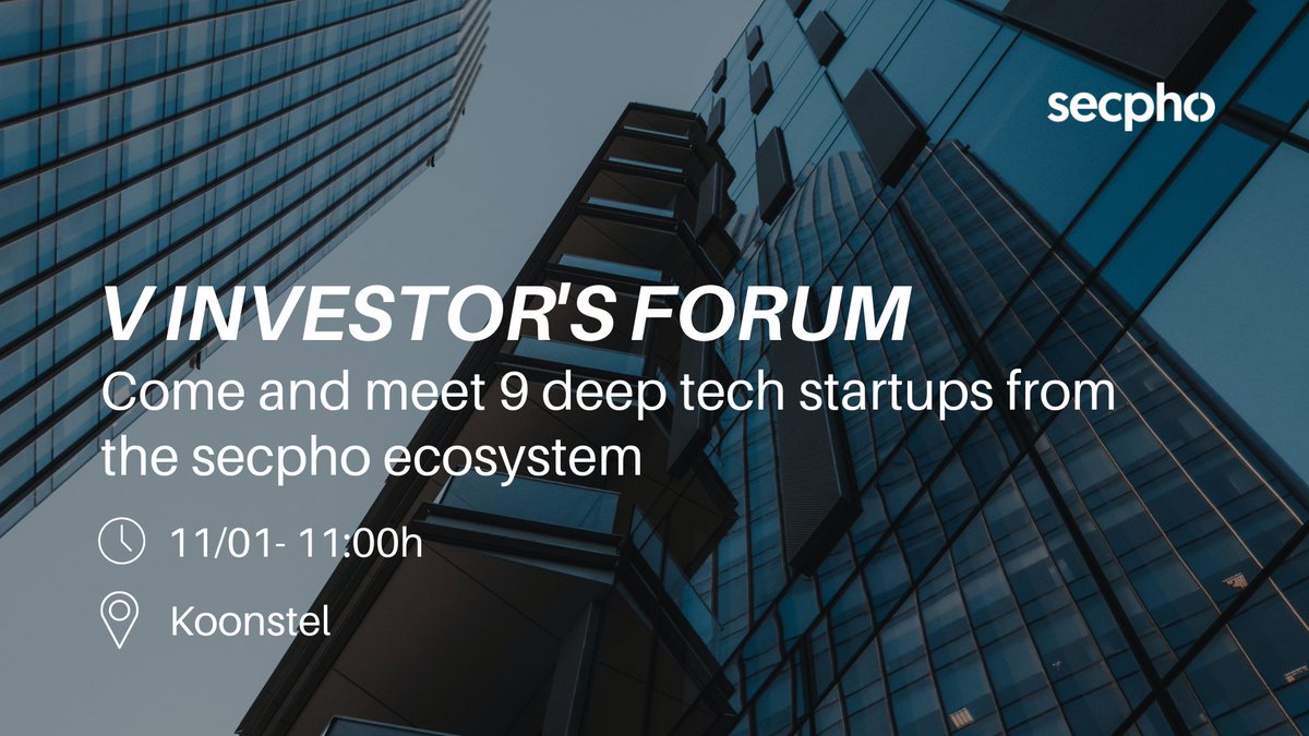 V Secpho Investor's Forum 🔊🔊🔊🔊

With9️⃣deep tech #startups looking for private funding 💰 

☑ Addressed to investors and VC
📝Registration: lnkd.in/d_w9QbGK
📅 11/01/23 🕚 11:00 CET