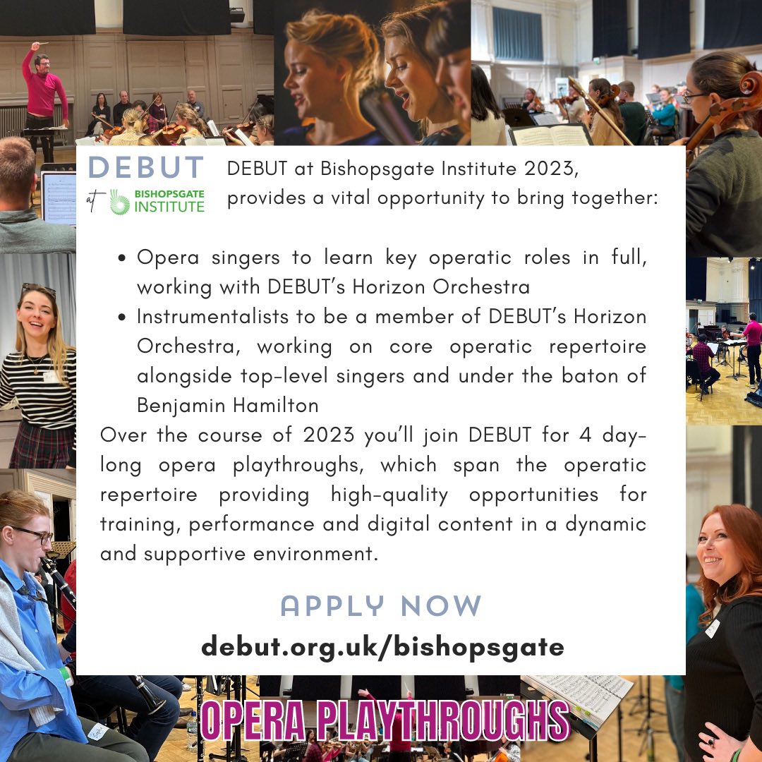 DEBUTclassical's tweet photo. #DEBUT at @BishopsgateInst 2023!

Not long left to apply for #operainaday - our exciting opera development programme for opera singers &amp; instrumentalists!

Apply here: https://t.co/FjKTuboTRm https://t.co/QKni6tWhV2