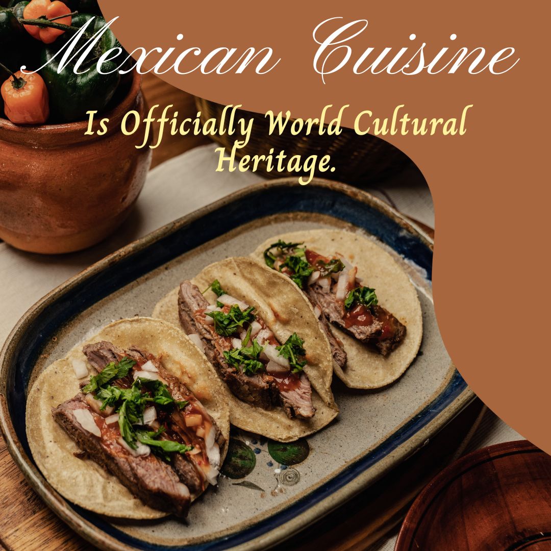 trippursuit's tweet photo. Did you know? Mexican Cuisine is officially a word cultural heritage. https://t.co/O8nNzcbZxe