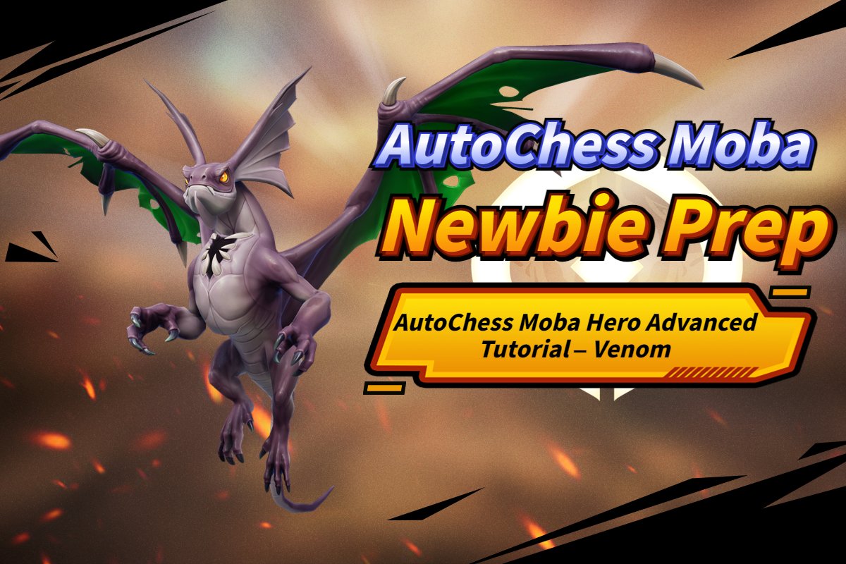 AutoChess_Moba's tweet photo. 📒ACM Newbie Prep - Autochess Moba Hero Advanced Tutorial: Venom

View more: https://t.co/KyBPKBaZJr

#AutoChessMoba #ACM #Moba #Guide https://t.co/XztVFQsyaI