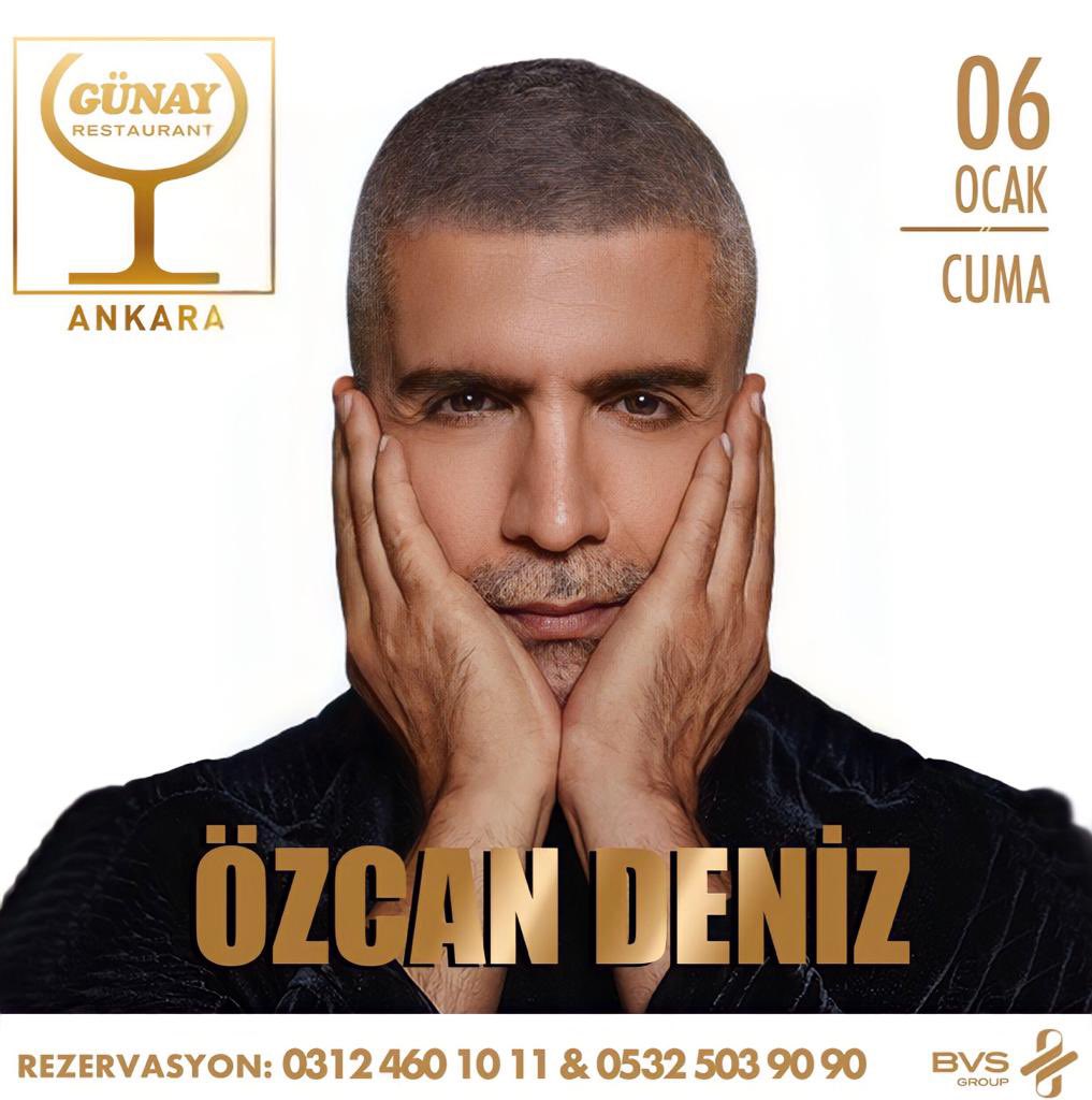 Ankara yeni yılın ilk programına hazır mısın!
<a href="/OzcanDeniz/">Özcan Deniz</a> 6 Ocak Cuma günü Ankara Günay’da sevenleriyle buluşuyor 💫
<a href="/BVSGRP/">BVS Group</a> <a href="/gunayrestaurant/">Günay Restaurant</a> 

#özcandeniz