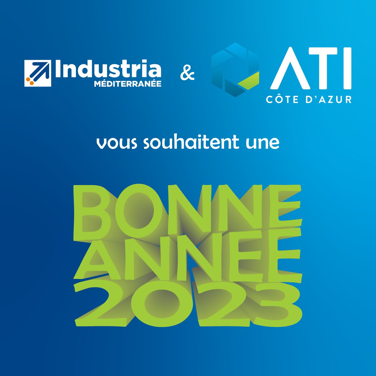 ATI-CA et INDUSTRIA MEDITERRANEE souhaitent, à tous ses membres, partenaires, invités et visiteurs , ses meilleurs vœux pour l'année 2023 !