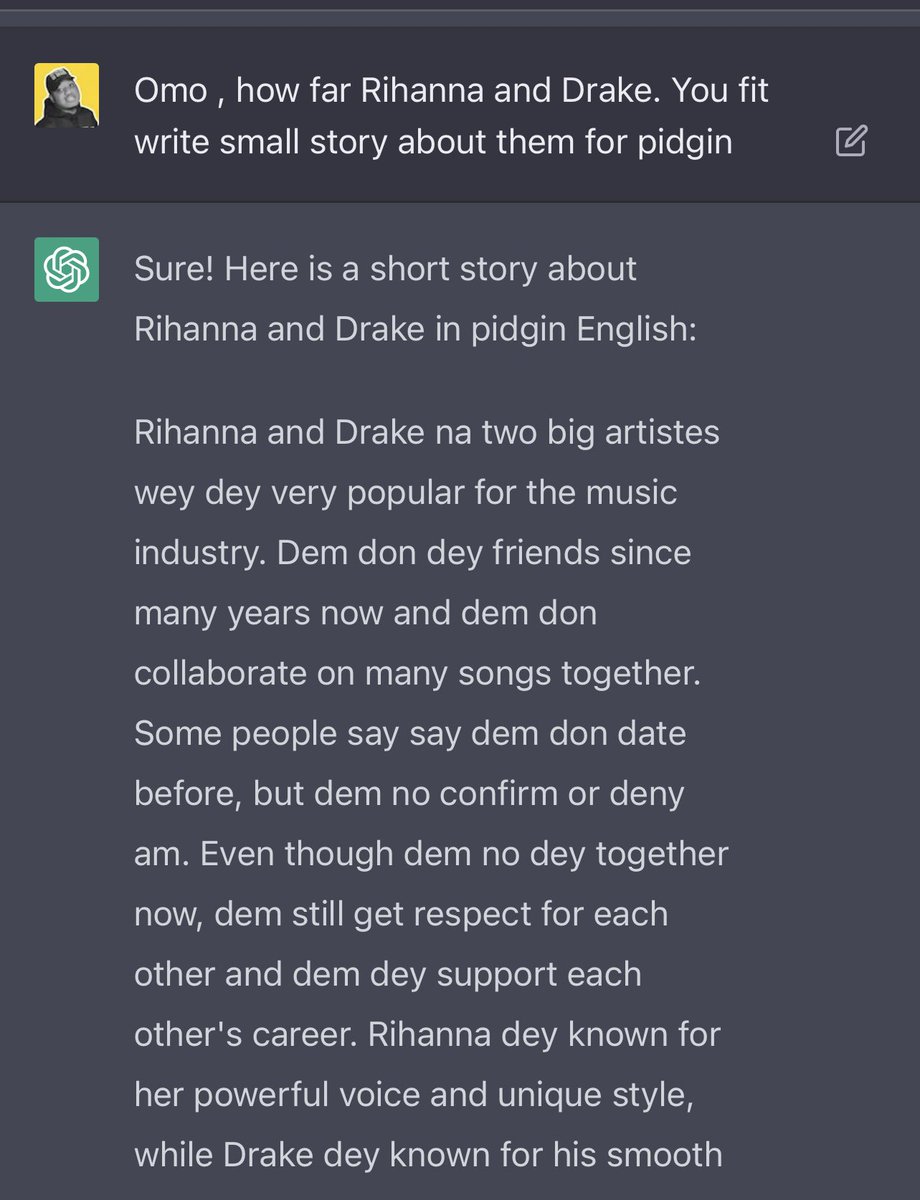 dnaijatechguy's tweet photo. ChatGPT speaks pidgin and I don’t know how to feel about it 😂😂 https://t.co/2cyBSA3LsD