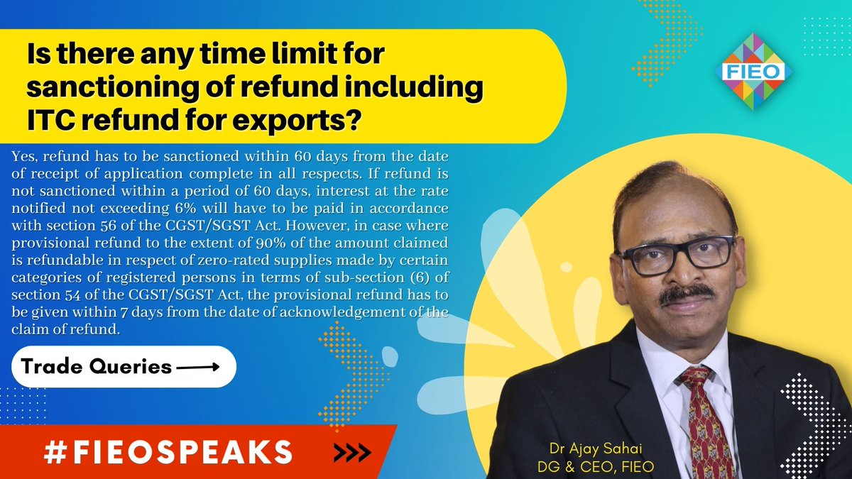 FieoHq's tweet photo. #TradeQueries

Is there any time limit for sanctioning of refund including ITC refund for exports?

#FIEOSpeaks #Exports #Imports #eBRC #ecommerce #Trade #shipping #gst #IGST #Customs #ewaybill #GST #SEZ #DESH #RoDTEP #RoSCTL https://t.co/Q4A7mIltSw