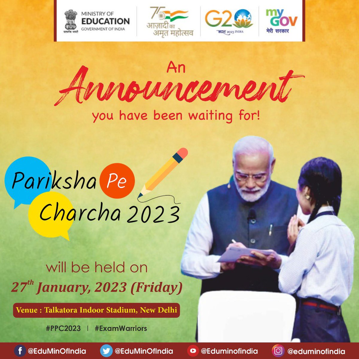 EduMinOfIndia's tweet photo. #ParikshaPeCharcha2023 Date Announced!

The wait is over! #PPC2023 is going to be held on 27th January 2023 at Talkatora Indoor Stadium, New Delhi. 

Hon’ble PM Shri @narendramodi will interact with students, parents, and teachers. Stay Tuned! #ExamWarriors https://t.co/9DVFiReEaQ