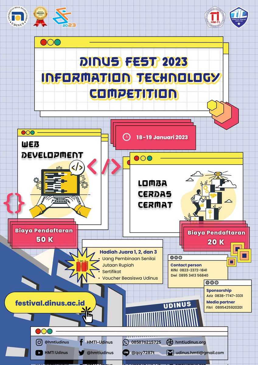 Halo, Pelajar Seluruh Indonesia 🙋🏼‍♀🙋🏼‍♂

Dalam serangkaian acara DINUS FEST 2023, Himpunan Mahasiswa Teknik Informatika Universitas Dian Nuswantoro menyelenggarakan “Information Technology Competition (ITC 2023)”

Informasi lebih lanjut cek akun media sosial kami <a href="/hmtiudinus/">HMTI UDINUS</a>