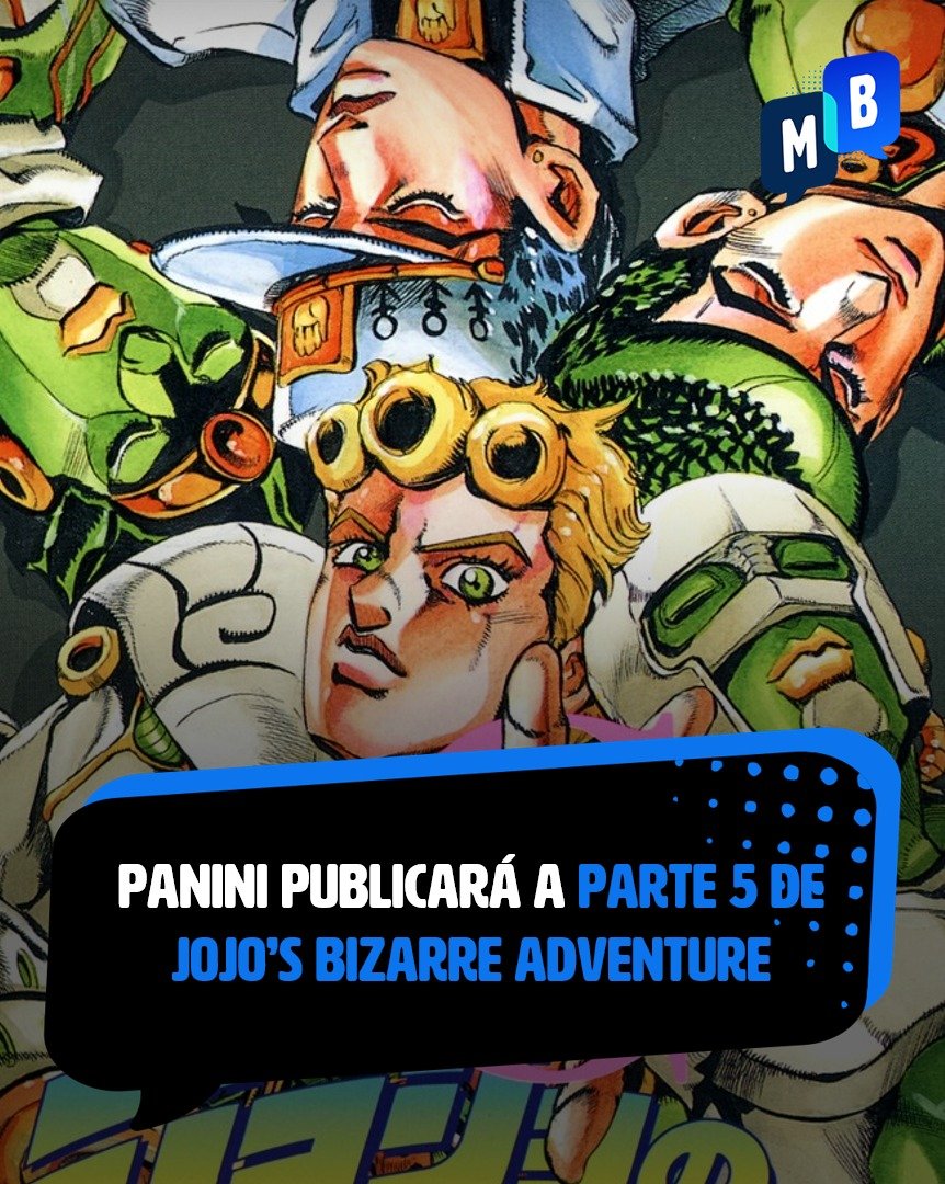 Saiba quando Jojo's Bizarre Adventure: Parte 5 do mangá será lançado no  Brasil