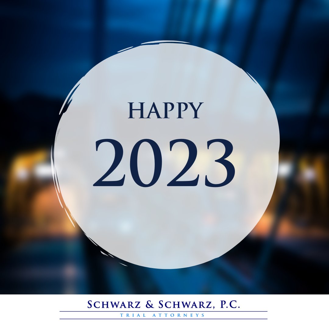 Whatever your goals and resolutions for 2023 may be, Schwarz & Schwarz, P.C. wishes everyone a happy, healthy, safe new year!

#happynewyear #newyear #newyears #schwarzlegal #lawfirm #injurylaw #injurylawfirm #subrogation #litigation #civillitigation #safety #workerscomp