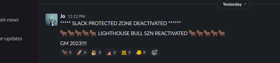 After 1 week of well deserved rest for the Lighthouse team, we are happy to be back and pick up where we left off!

Took on weight? Spent too much? Destroyed your sleep routine? No worries, we did as well!

None of this matters, because WE ARE BACK TO BUILDING SZN!!

GM 2023!!!!