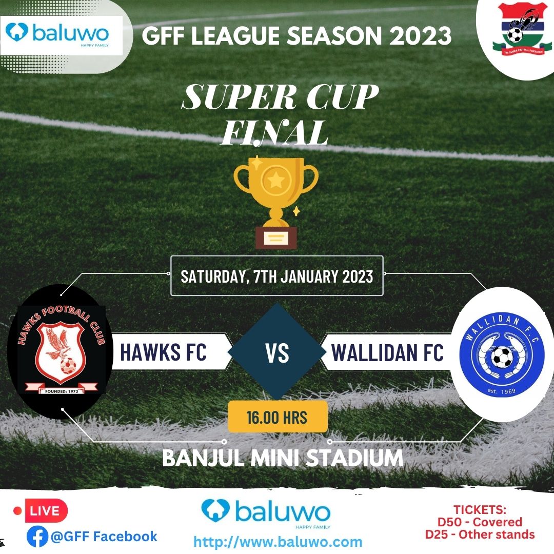 teamkaba2022Gff's tweet photo. GFF LEAGUE SEASON 2023 - SUPER CUP 🏆 

Its the season's curtain raiser [SUPER CUP FINAL] - between last season league champions Hawks FC against FA Cup winners Wallidan FC, both clubs from the Capital City.

#GFF #baluwo #Gambia #football #Hawks #Wallidan https://t.co/wQJPZvjWc5