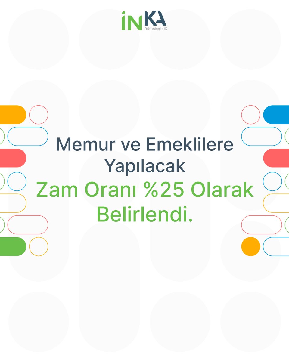 📣Memur ve emeklilere yapılacak zam oranı %25 olarak belirlendi. #inkaik #bütünleşikik #inkainsankaynakları #insankaynaklarıyönetimi #memur #emekli