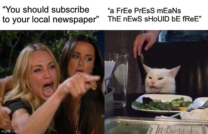 Friendly reminder to support #localjournalism by subscribing to your favorite local newspapers.

Also I created a lot of newspaper memes this morning and I may have a problem.