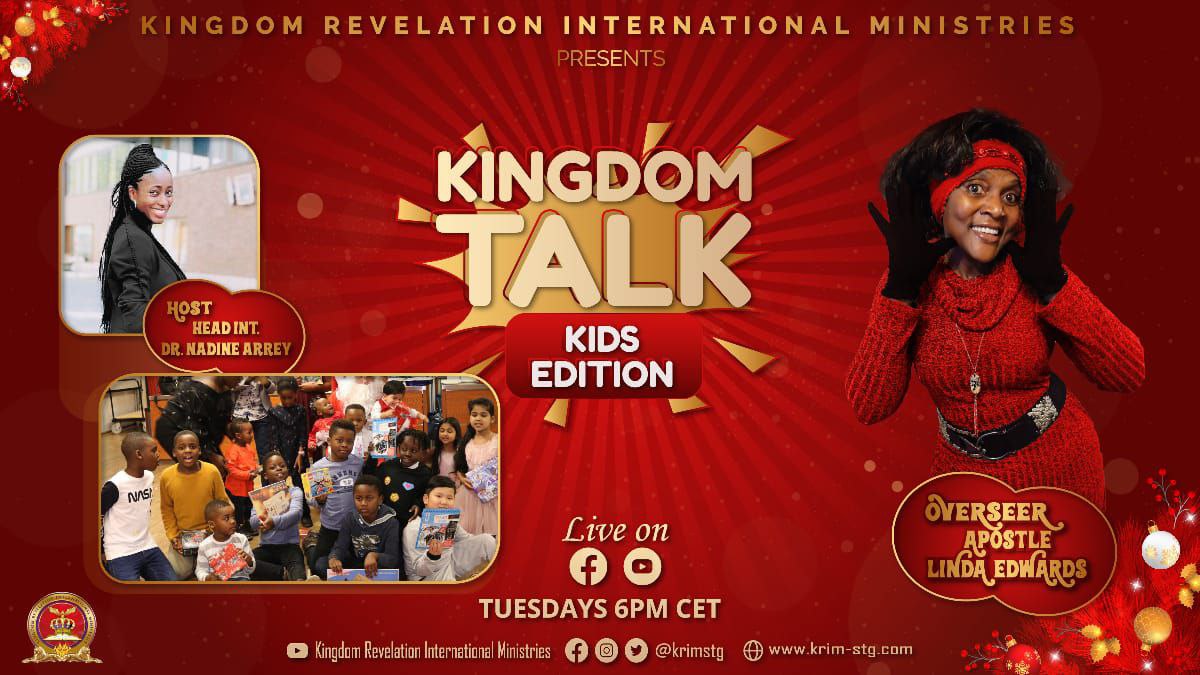 KINGDOM TALK KIDS EDITION 
Hosted By Head Int Nadine Arrery

Tuesdays 6pm CET

#krimstg 
#kingdomfamily 
#kingdommission 
#kingdomtalk