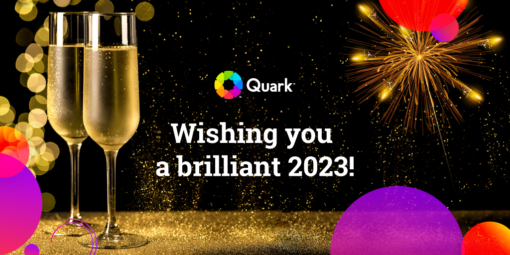 QuarkXPress's tweet photo. Quark wishes you a very happy and brilliant 2023!
#NewYear #Quark #QuarkXPress #GraphicDesign #ContentDesign #contentautomation #contentlifecyclemanagement https://t.co/0foLb4hL1X