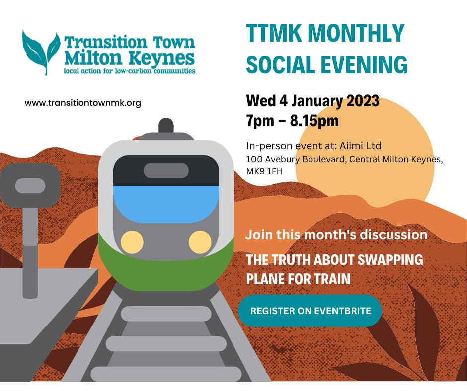 TransitionMK's tweet image. Join us for our Social Evening on Wed 4 January 2023 to discuss what it’s really like to swap plane for train, and the realities of "slow travel" and taking "greener" holidays. REGISTER YOUR PLACE ON EVENTBRITE AT: eventbrite.com/e/transition-t…