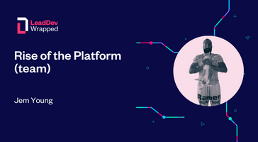 TheLeadDev's tweet photo. Learn what a platform team is, what they do, and why your business needs one with @JemYoung by watching #LeadDevWrapped talk on demand now. https://t.co/QNfPhzBy2j https://t.co/L4wWNOkegt