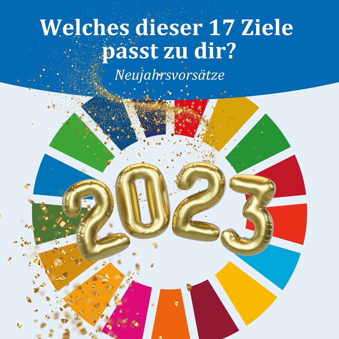 2023 heißt: noch 7 Jahre bis zur Erreichung der #2030Agenda /  #17ziele.
Welches Ziel steht auf eurer Agenda der #Jahresvorsätze?