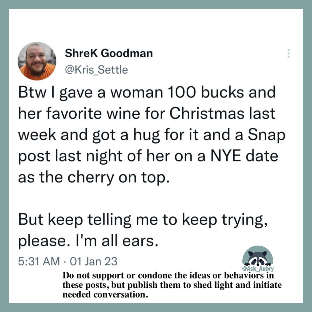 ask_aubry's tweet image. Imagine thinking you can buy a woman with $100 and some wine... 😒