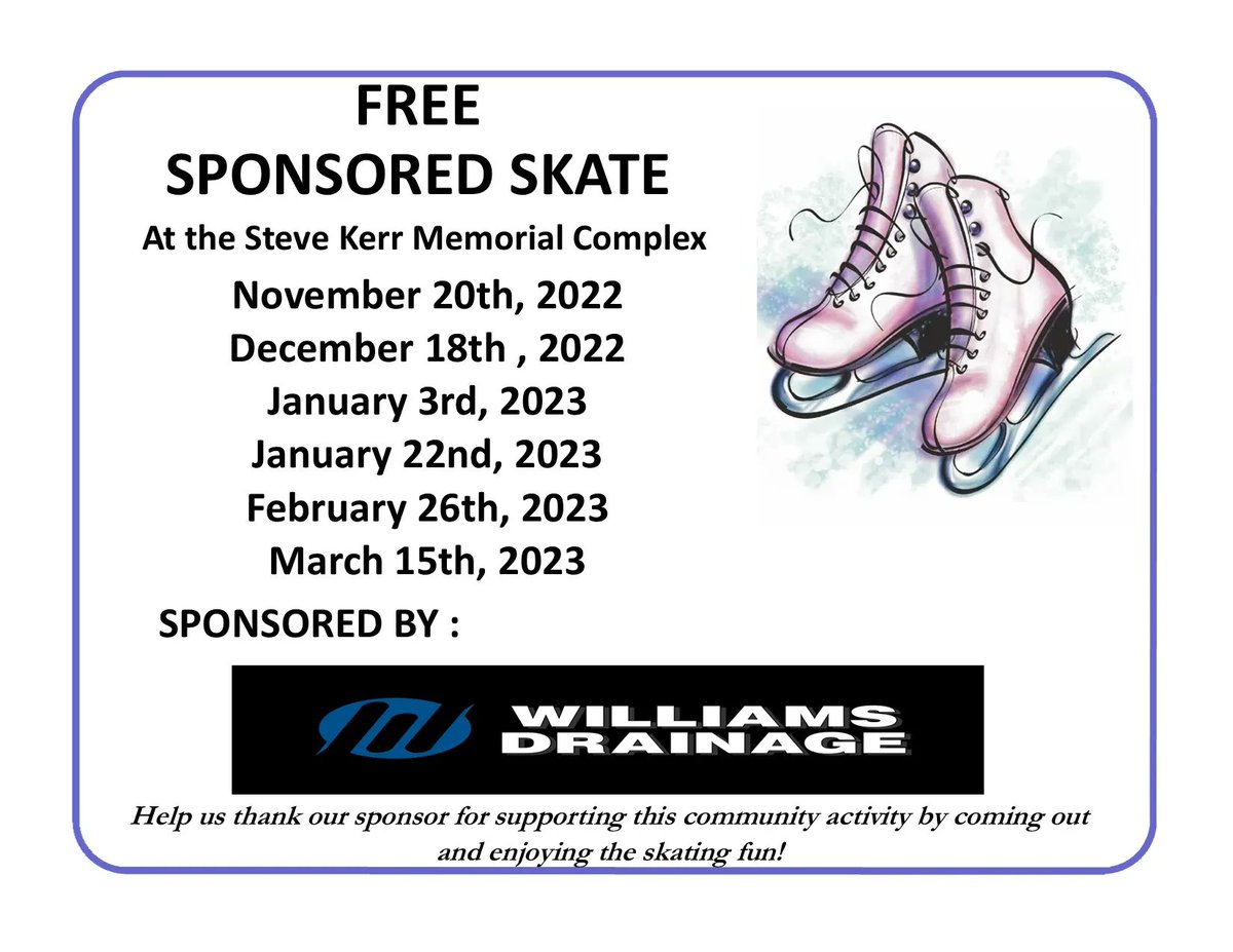 NorthPerth1's tweet photo. ⛸FREE sponsored skate TODAY at ALL 3 arenas!
Steve Kerr Memorial Complex 12:30-3:00pm. Sponsored by @WilliamsDrain84 
Elma Logan Recreation Complex 1:30-2:30pm. Sponsored by @Mornington1919 
Wallace Community Centre 1:00-2:00pm. Sponsored by @ListowelLegion https://t.co/WgbJ1LleTx