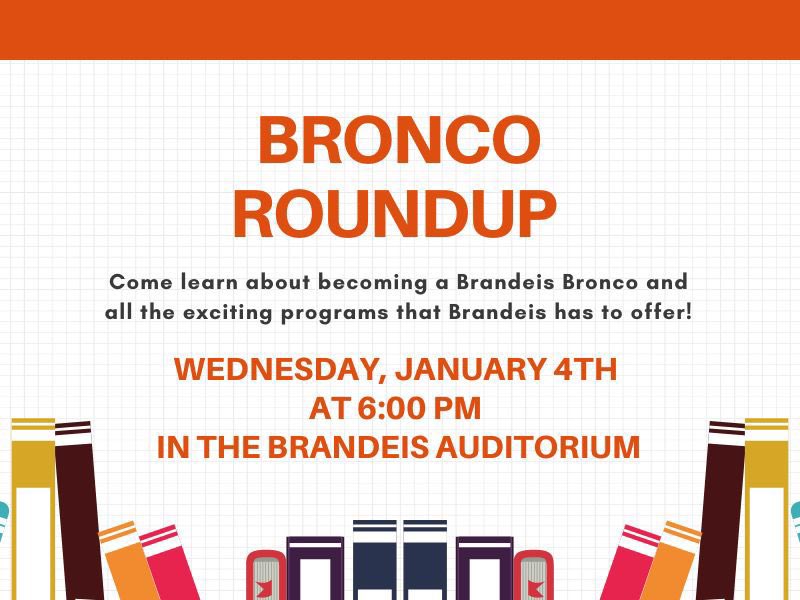 Brandeis High School (@nisdbrandeis) on Twitter photo 🚨Attention, incoming freshmen🚨
Come learn about the available programs here at Brandeis! Also, you will have the opportunity to purchase Bronco gear so you can be ready to #RepTheB!
📆 Wednesday, Jan. 4th
⏰ 6:00 PM
📍BHS Auditorium
@geriberger08 <a href="/NISDStinson/">Stinson MS NISD</a> <a href="/NISDGarcia/">Dr. Hector P. Garcia MS</a> 🚨Attention, incoming freshmen🚨
Come learn about the available programs here at Brandeis! Also, you will have the opportunity to purchase Bronco gear so you can be ready to #RepTheB!
📆 Wednesday, Jan. 4th
⏰ 6:00 PM
📍BHS Auditorium
@geriberger08 <a href="/NISDStinson/">Stinson MS NISD</a> <a href="/NISDGarcia/">Dr. Hector P. Garcia MS</a>
