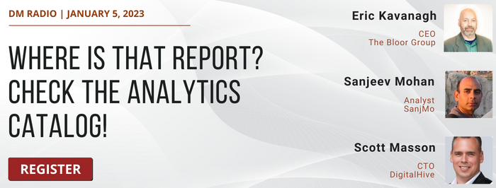 signal8agency's tweet image. Register to watch #DMRadio episode "Where Is That Report? Check the Analytics Catalog!" with @SanjMo and #DigitalHive CTO @Scott_Masson

insideanalysis.com/yourls/0105202…

#data #webinar #DMRadio #datacatalog #analytics 
@DigitalHiveIQ